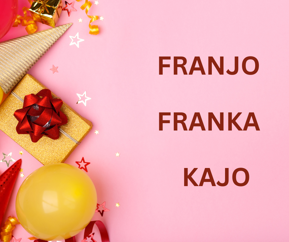 VRIJEME ZA ČESTITKE! Danas slave Franjo, Franka i Kajo, nek im je sretan!