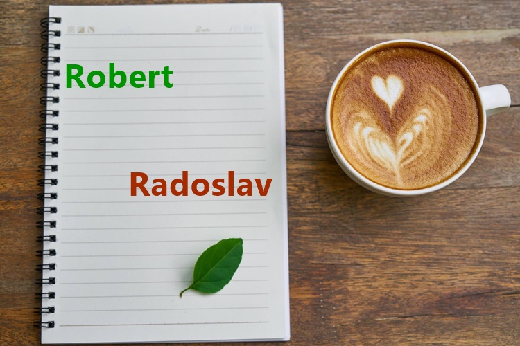 Današnji slavljenici su Robert, Roberta, Radoslav i Radoslava