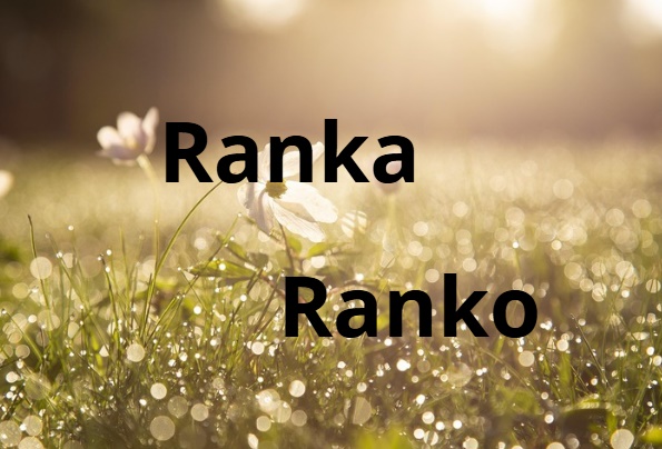 Današnji slavljenici su Ranka i Ranko