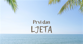 Danas je prvi dan ljeta
