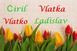 Današnji godovnjaci su Ćiril, Vlatka i Vlatko – sretan im imendan!