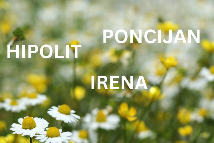 SRETAN IMENDAN: Danas svoj dan slave – Poncijan, Hipolit i Irena