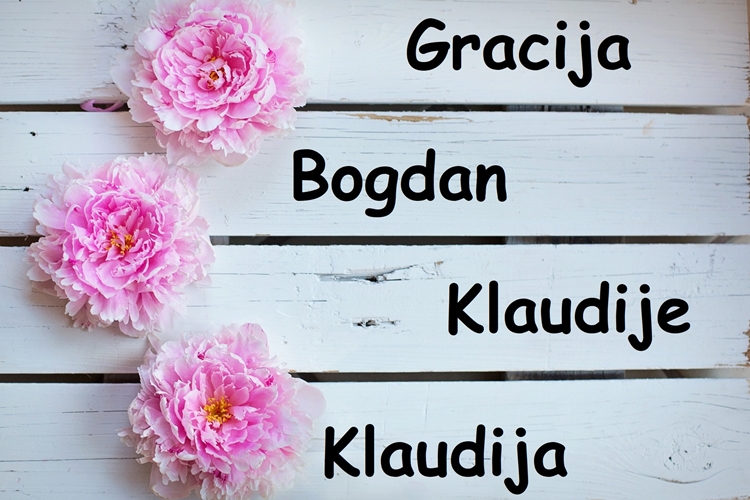 Današnji slavljenici su Gracija, Klaudija, Mila i Bogdan - sretan im imendan!