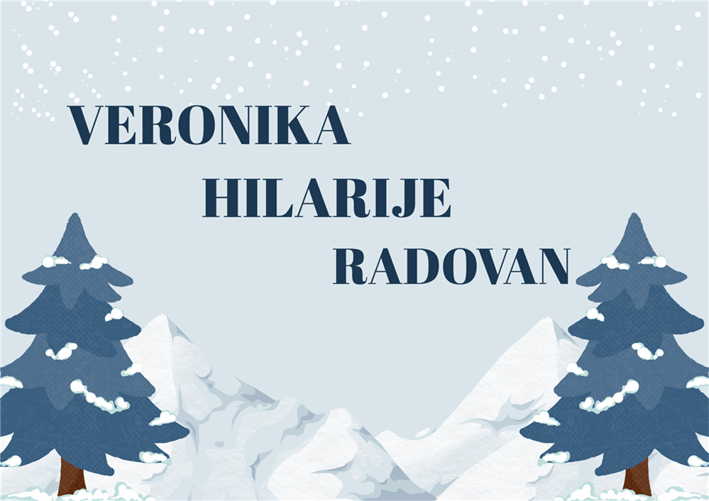 Današnji godovnjaci su Hilarije, Veronika i Radovan. Sretan imendan!