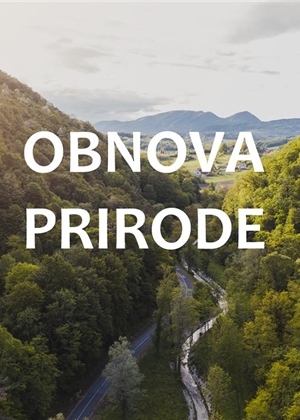 JU Zagorje zeleno: Što je obnova prirode i zašto je ključna za našu budućnost