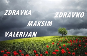 SRETAN IMENDAN Današnji slavljenici su Zdravko, Maksim i Valerijan