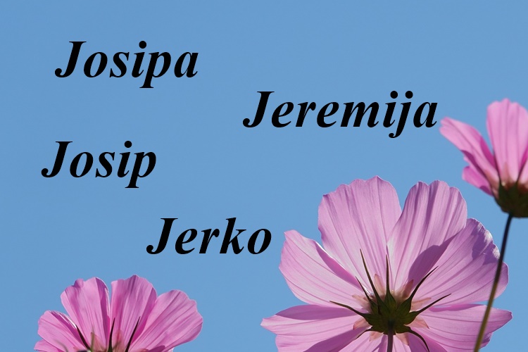 Na Međunarodni praznik rada imendan slave Josip, Jeremija i Jerko. Sretan im!