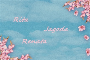 Današnje slavljenice su Rita, Jagoda i Renata – sretan im imendan!