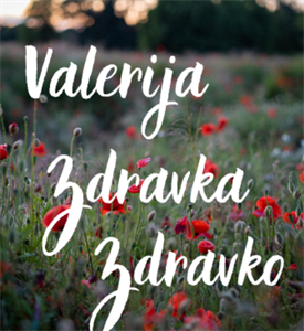 Današnji slavljenici su Valerija, Valerije, Zdravka i Zdravko