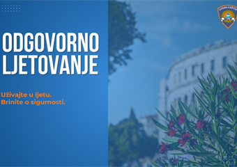 „Odgovorno ljetovanje“: Civilna zaštita upozorava na rizike i poziva na oprez tijekom turističke sezone