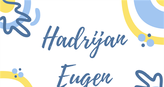 IMENDANI Današnji slavljenici su Hadrijan i Eugen!