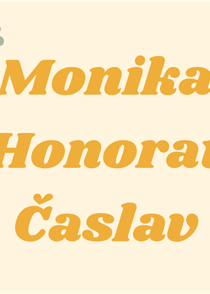 Današnji slavljenici su Monika, Honorat i Časlav!