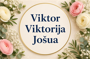 Jošua, Viktor, Viktorija - sretan imendan!