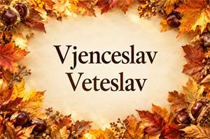Danas imendan slave Vjenceslav i Veteslav: znate li što znače ova rijetka imena?