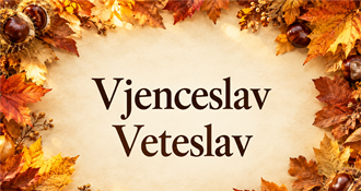 Danas imendan slave Vjenceslav i Veteslav: znate li što znače ova rijetka imena?