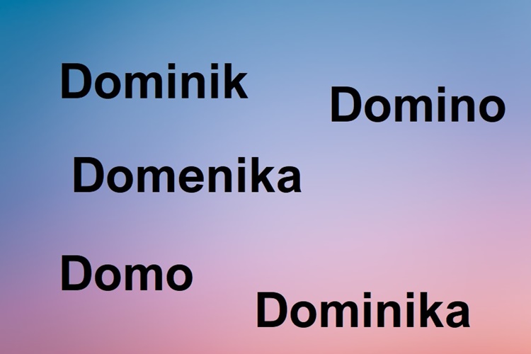 Dominik, Dominika, Domenika, Domino sretan vam vaš dan!