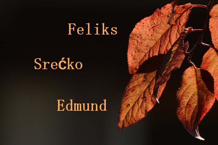 Danas su godovnjaci Feliks, Srećko i Edmund – čestitajte im njihov dan