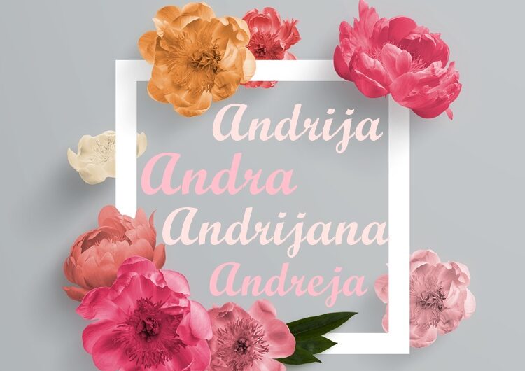 Andrija, Andra, Andreja i Andrijana danas slave svoje imendane!